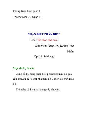 Giáo án Mầm non Lớp Nhà trẻ - Đề tài: Bé chọn nhà nào - Phạm Thị Hoàng Nam