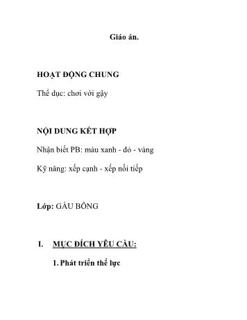 Giáo án Mầm non Lớp Nhà trẻ - Đề tài: Nhận biết phân biệt màu xanh – đỏ – vàng; Kỹ năng xếp cạnh – xếp nối tiếp