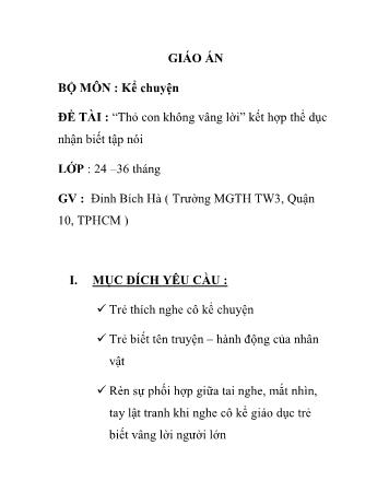 Giáo án Mầm non Lớp Nhà trẻ - Đề tài: “Thỏ con không vâng lời” kết hợp thể dục - Đinh Bích Hà