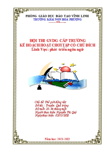 Giáo án Mầm non Lớp Nhà trẻ - Lĩnh vực phát triển ngôn ngữ - Chủ đề: Thế giới động vật - Đề tài: Truyện Quả trứng - Năm học 2021-2022 - Nguyễn Thị Quý