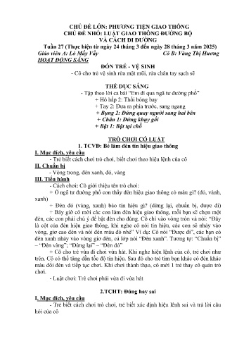 Giáo án Mầm non Lớp Lá - Tuần 27 - Chủ đề: Luật giao thông đường bộ và cách đi đường - Năm học 2024-2025 - Lò Mẩy Vầy