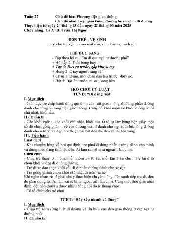 Kế hoạch bài học Mầm non Lớp Chồi - Tuần 27 - Chủ đề: Luật lệ giao thông đường bộ và cách đi đường - Năm học 2024-2025 - Trần Thị Ngọc