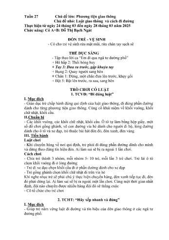 Kế hoạch bài học Mầm non Lớp Lá - Tuần 27 - Chủ đề: Luật giao thông và cách đi đường - Năm học 2024-2025 - Đỗ Thị Bạch Ngát