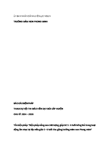 Biện pháp nâng cao chất lượng giúp trẻ 5 - 6 tuổi hứng thú trong hoạt động âm nhạc tại lớp mẫu giáo 5 - 6 tuổi Khu giàng trường mầm non Phong Minh