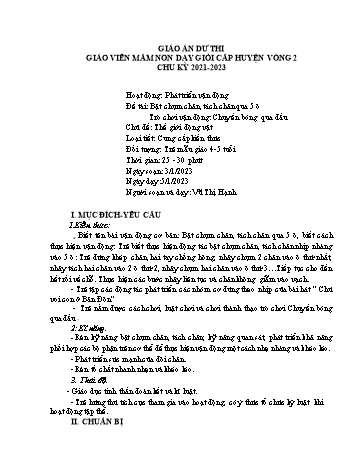Giáo án Mầm non Lớp Chồi - Chủ đề: Thế giới động vật - Đề tài: Bật chụm chân, tách chân qua 5 ô. Trò chơi vận động Chuyển bóng qua đầu - Năm học 2022-2023 - Vũ Thị Hạnh