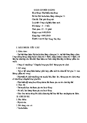 Giáo án Mầm non Lớp Chồi - Chủ đề: Thế giới động vật - Đề tài: Bật tách chân, khép chân qua 5 ô - Năm học 2023-2024 - Tàng Thị Hạt
