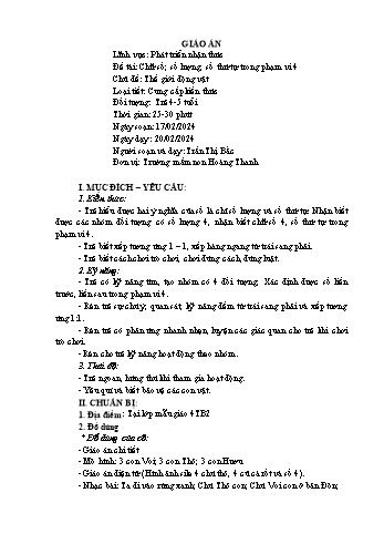 Giáo án Mầm non Lớp Chồi - Chủ đề: Thế giới động vật - Đề tài: Chữ số, số lượng, số thứ tự trong phạm vi 4 - Năm học 2023-2024 - Trần Thị Bắc
