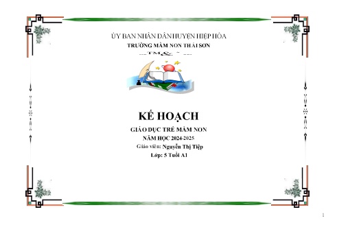 Giáo án Mầm non Lớp Lá - Chủ đề 1: Trường Mầm non - Năm học 2024-2025 - Nguyễn Thị Tiệp