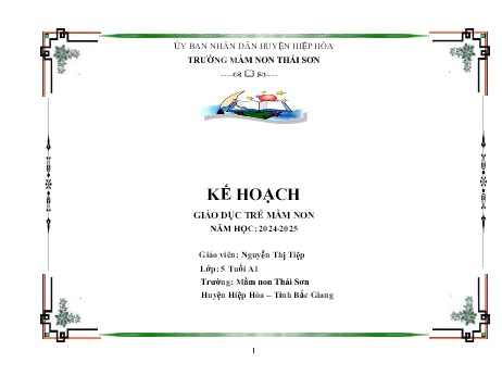 Giáo án Mầm non Lớp Lá - Chủ đề 10: Quê hương. Đất nước. Bác Hồ - Năm học 2024-2025 - Nguyễn Thị Tiệp