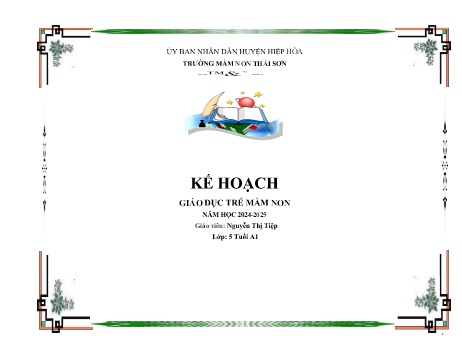 Giáo án Mầm non Lớp Lá - Chủ đề 4: Nghề nghiệp (Lồng ghép ngày 20/11) - Năm học 2024-2025 - Nguyễn Thị Tiệp