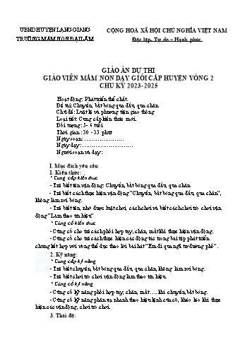 Giáo án Mầm non Lớp Lá - Chủ đề: Luật lệ và phương tiện giao thông - Đề tài: Chuyền, bắt bóng qua đầu, qua chân - Trường Mầm non Đại Lâm