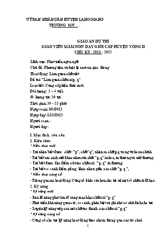 Giáo án Mầm non Lớp Lá - Chủ đề: Phương tiện và luật lệ an toàn giao thông - Đề tài: Làm quen chữ cái p, q - Năm học 2024-2025