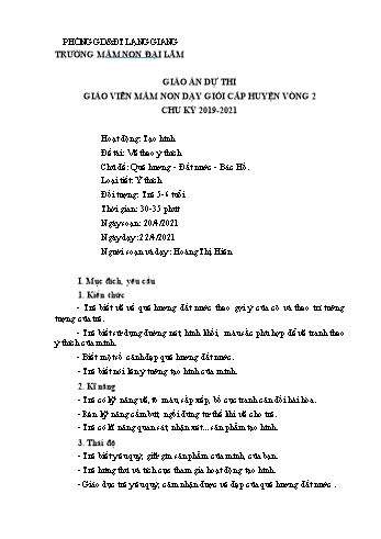 Giáo án Mầm non Lớp Lá - Chủ đề: Quê hương. Đất nước. Bác Hồ - Đề tài: Vẽ theo ý thích - Năm học 2020-2021 - Hoàng Thị Hiên