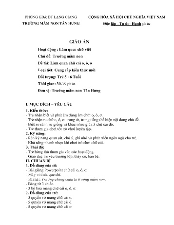 Giáo án Mầm non Lớp Lá - Chủ đề: Trường mầm non - Đề tài: Làm quen chữ cái o, ô, ơ - Trường Mầm non Tân Hưng