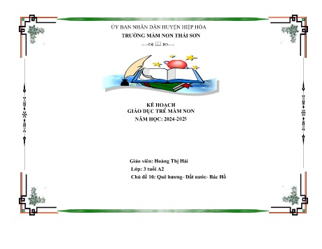 Giáo án Mầm non Lớp Mầm - Chủ đề 10: Quê hương. Đất nước. Bác Hồ - Năm học 2024-2025 - Hoàng Thị Hải