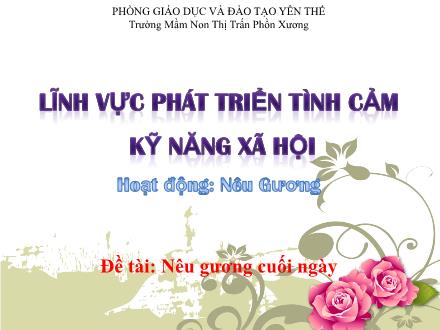 Bài giảng Mầm non Lớp Chồi - Đề tài: Nêu gương cuối ngày - Trường Mầm non Thị trấn Phồn Xương