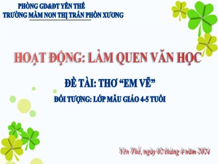 Bài giảng Mầm non Lớp Chồi - Đề tài: Thơ Em vẽ - Năm học 2023-2024 - Trường Mầm non Thị trấn Phồn Xương