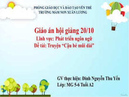 Bài giảng Mầm non Lớp Lá - Đề tài: Truyện Cậu bé mũi dài - Đinh Nguyễn Thu Yến