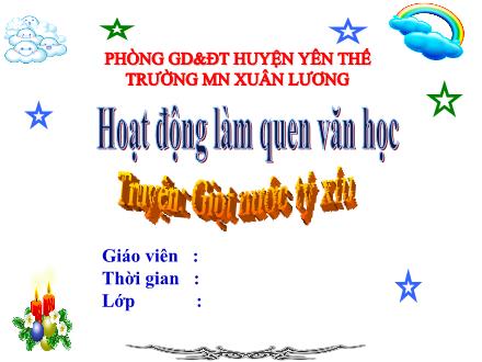Bài giảng Mầm non Lớp Lá - Đề tài: Truyện Giọt nước tí xíu - Trường Mầm non Xuân Lương