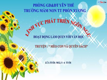 Bài giảng Mầm non Lớp Lá - Đề tài: Truyện Mèo con và quyển sách - Trường Mầm non Thị trấn Phồn Xương