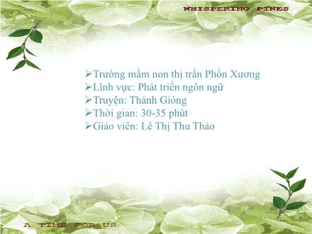 Bài giảng Mầm non Lớp Lá - Đề tài: Truyện Thánh Gióng - Lê Thị Thu Thảo
