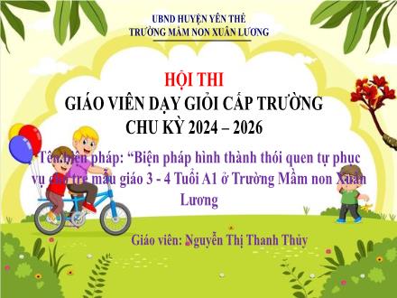 Biện pháp hình thành thói quen tự phục vụ cho trẻ mẫu giáo 3 - 4 Tuổi A1 ở Trường Mầm non Xuân Lương