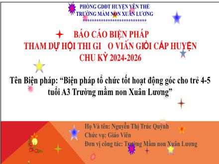 Biện pháp tổ chức tốt hoạt động góc cho trẻ 4-5 tuổi A3 Trường mầm non Xuân Lương