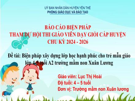 Biện pháp xây dựng lớp học hạnh phúc cho trẻ mẫu giáo lớp 4-5 tuổi A2 trường mầm non Xuân Lương