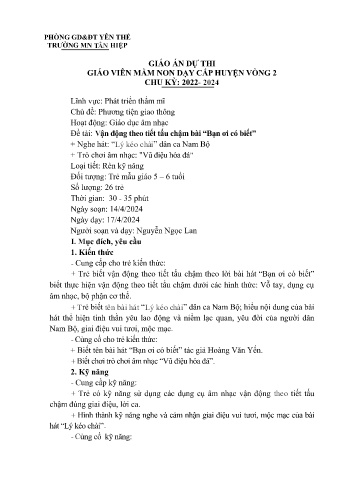 Giáo án Mầm non Lớp Lá - Chủ đề: Phương tiện giao thông - Đề tài: Vận động theo tết tấu chậm bài Bạn ơi có biết. Nghe hát Lý kéo chài. Trò chơi âm nhạc Vũ điệu hóa đá - Năm học 2024-2025 - Nguyễn Ngọc Lan