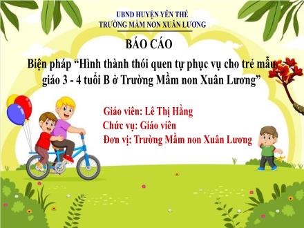 Hình thành thói quen tự phục vụ cho trẻ mẫu giáo 3 - 4 tuổi B ở Trường Mầm non Xuân Lương