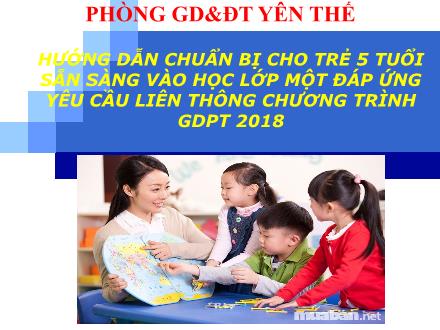 Hướng dẫn chuẩn bị cho trẻ 5 tuổi sẵn sàng vào học lớp 1 đáp ứng yêu cầu liên thông chương trình GDPT 2018